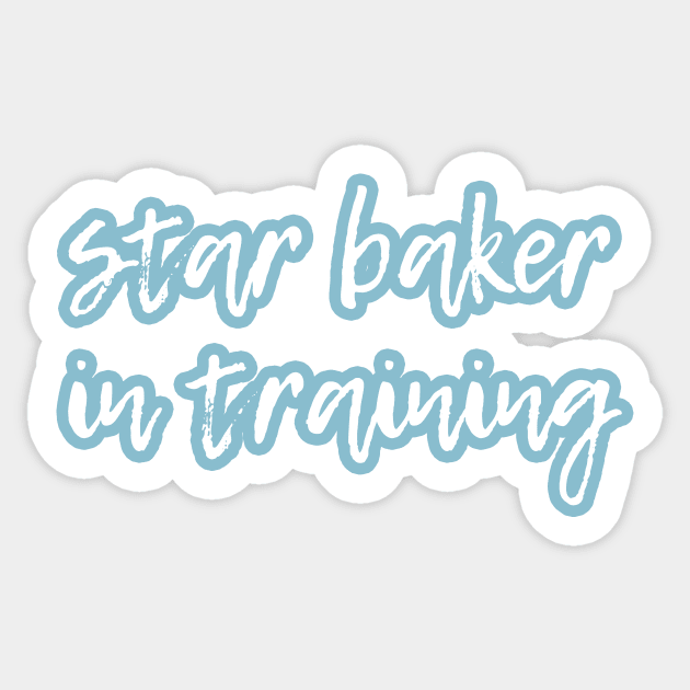 Star Baker in training Sticker by victoriaarden